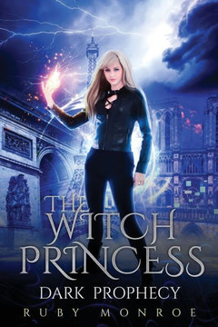 The Witch Princess Dark Prophecy: A Paranormal Thriller Series The Witch Princess Dark Prophecy: A Paranormal Thriller Series