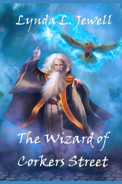 The Wizard of Corkers Street The Wizard of Corkers Street
