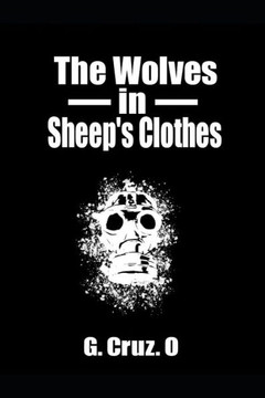 The Wolves in Sheep's Clothes The Wolves in Sheep's Clothes