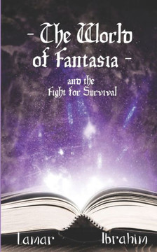 The World of Fantasia: and the Fight for Survival