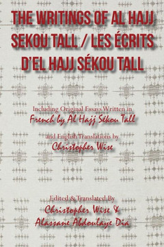 The Writings of Al Hajj Sekou Tall / Les écrits d'El Hajj Sékou Tall