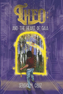 Theo: And the Heart of Gaia
