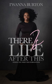 There Is Life After This: Finding You When the Storm Is Over