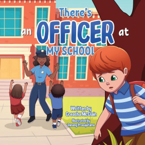 There's An Officer At My School