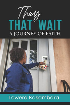 They That Wait: A Journey of Faith