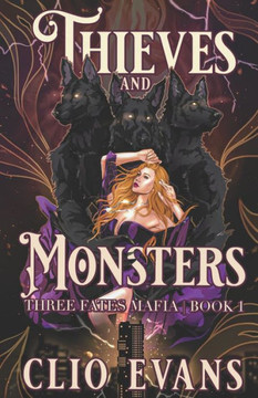 Thieves and Monsters: A Monster Mafia Romance