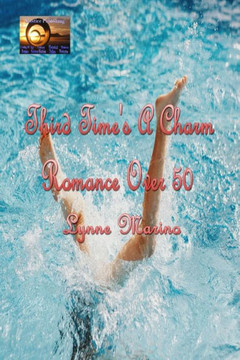 Third Time's A Charm: Romance Over 50