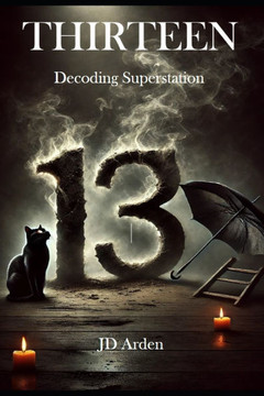Thirteen: Decoding Superstition