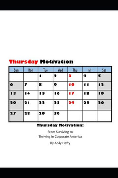 Thursday Motivation: From Surviving to Thriving in Corporate America