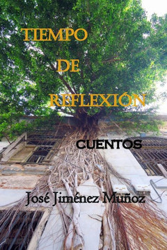 Tiempo de reflexión: Cuentos