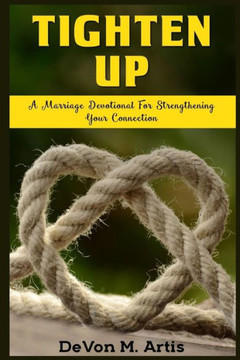 Tighten Up: A Marriage Devotional for Strengthening Your Connection