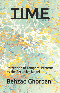 Time: Perception of Temporal Patterns by the Recursive Model Time: Perception of Temporal Patterns by the Recursive Model