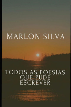 Todas as poesias que pude escrever Todas as poesias que pude escrever