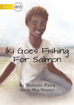 Iki Goes Fishing For Salmon Iki Goes Fishing For Salmon