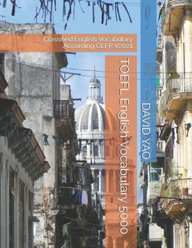 TOEFL English Vocabulary 5000: Classified English Vocabulary According CEFR V2021