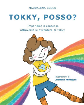 Tokky, posso?: Impariamo il consenso attraverso le avventure di Tokky