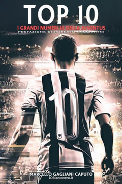 Top 10 - I grandi numeri 10 della Juventus Top 10 - I grandi numeri 10 della Juventus