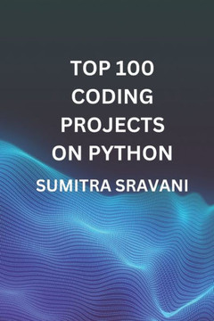 Top 100 Coding Projects On Python