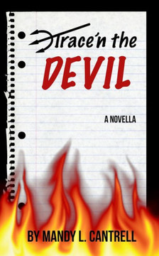 Trace'n the Devil: A Novella
