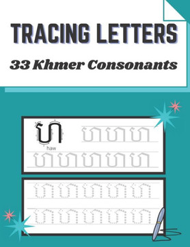 Tracing Letter: 33 Khmer Consonants Handwriting Practice Books For Beginner