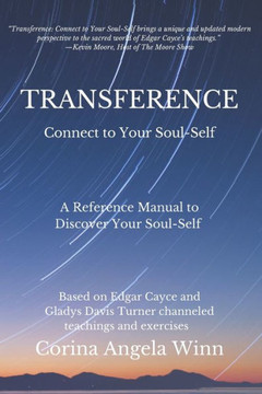 Transference: Connect To Your Soul-Self