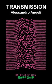 Transmission: (El Doctor Sax - Marquee Moon)