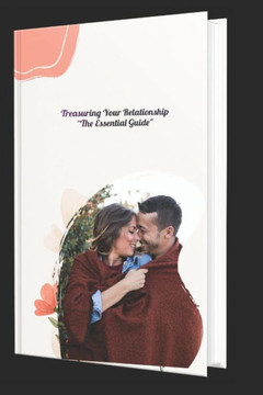 Treasuring Your Relationship: Sustaining Long-Term Relationship Satisfaction