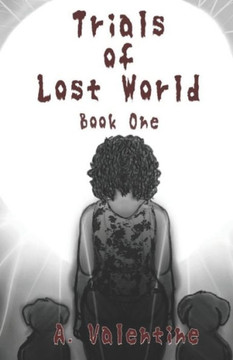 Trials of Lost World: Book 1