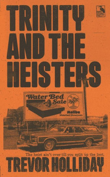 Trinity and the Heisters