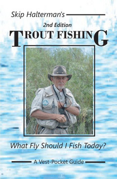 Trout Fishing: What Fly Should I Fish Today?