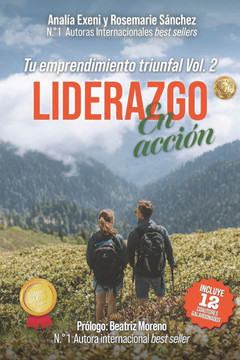 Tu emprendimiento triunfal vol. 2: Liderazgo En Acción