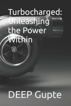 Turbocharged: Unleashing the Power Within