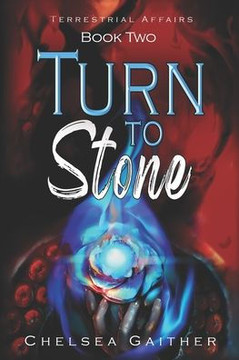 Turn to Stone: Book Two of Terrestrial Affairs