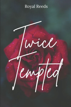 Twice Tempted: A Second Chance Romance
