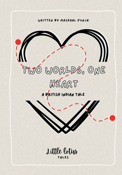 Two Worlds, One Heart: A British Indian Tale