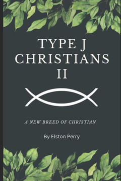 Type J Christians II: A New Breed of Christians