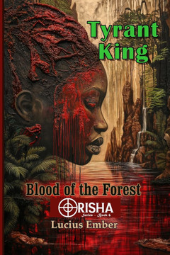 Tyrant King: Blood of the Forest