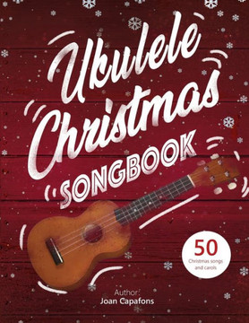 Ukulele Christmas Songbook