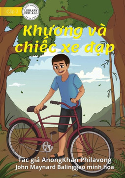 Khamson And His Bicycle - Khuong Và Chi?C Xe D?P (Vietnamese Edition)