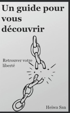 Un guide pour vous découvrir: Le voyage à travers le développement personnel