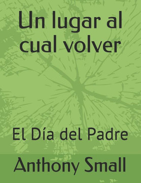 Un lugar para volver: El Día del Padre