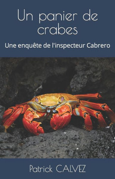 Un panier de crabes: Une enquête de l'inspecteur Cabrero