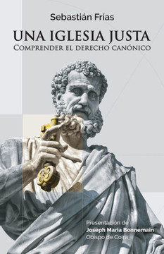 Una Iglesia justa: Comprender el derecho canónico