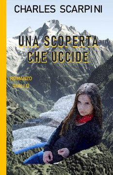 Una Scoperta Che Uccide