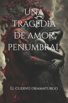 Una tragedia de amor penumbral