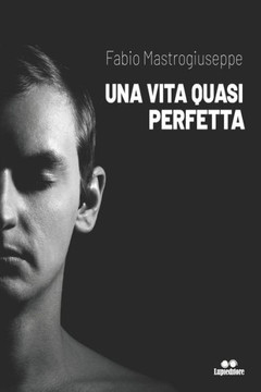 Una Vita Quasi Perfetta