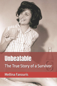 Unbeatable: The True Story of a Survivor