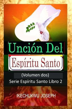 Unción del Espíritu Santo: Volumen 2