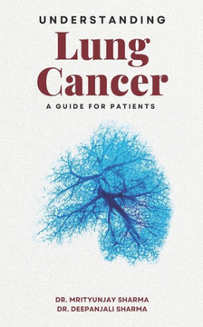Understanding Lung Cancer: A Guide for Patients