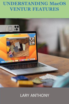 UNDERSTANDING MacOS VENTURA FEATURES: MacOS